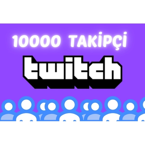  TWİTCH 10000 TAKİPÇİ